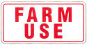 Farm Use Sign